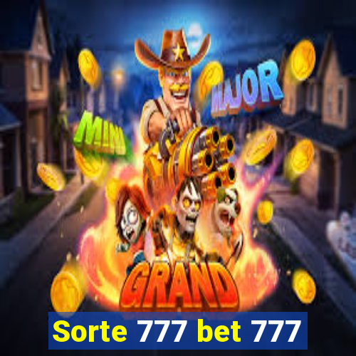 Sorte 777 bet 777